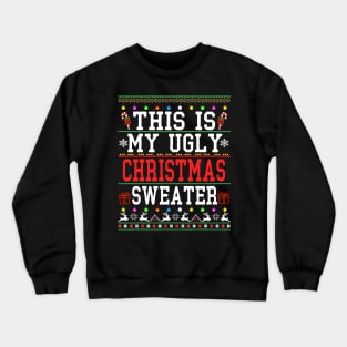 ugly sweater - ugly sweater christmas 2024 Crewneck Sweatshirt